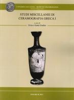 Studi miscellanei di ceramografia greca edito da Ediarch (Catania)