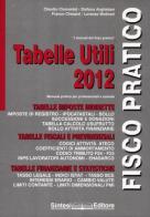 Tabelle utili 2012. Manuale pratico per professionisti e aziende edito da Sintesi