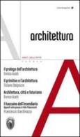 Osservatorio sulla architettura vol.2 di Enrico Aceti, Tiziano Dalpozzo, Francesco Giardinazzo edito da Carta Bianca (Faenza)