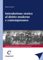 Introduzione storica al diritto moderno e contemporaneo di Mario Ascheri edito da Giappichelli