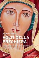 Volti della preghiera. Saggio sulle forme della preghiera e sulla lettura spirituale di Robert Cheaib edito da Tau