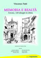 Memoria e realtà. Favara, 100 disegni di china di Vincenzo Patti edito da Medinova Onlus