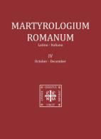 Martyrologium romanum. Ediz. italiana e latina vol.4 edito da Amicizia Liturgica