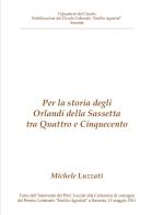 Per la storia degli Orlandi della Sassetta fra Quattro e Cinquecento di Michele Luzzati edito da Circolo E. Agostini