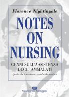 Notes on Nursing. Cenni sull'assistenza degli ammalati di Florence Nightingale edito da CEA