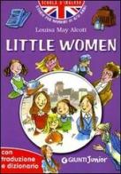 Little women. Con traduzione e dizionario. Ediz. illustrata di Louisa May Alcott edito da Giunti Junior