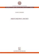 Associazioni e lavoro di Guido Canavesi edito da Giuffrè