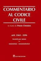 Commentario al codice civile. Artt. 2363-2396: Società per azioni. Assemblea, amministratori edito da Giuffrè