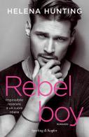Rebel boy. Ediz. italiana di Helena Hunting edito da Sperling & Kupfer