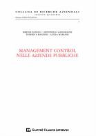 Management control nelle aziende pubbliche di Laura Mariani, Antonello Zangrandi, Simone Fanelli edito da Giuffrè