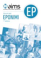 Manuale degli eponimi in medicina di Elena Girardi, Goffredo Orlandi, Annagrazia Cecere edito da AIMS