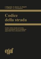 Codice della strada di Francesco Mazziotta, Roberto Serino, Emanuele Biagetti edito da Egaf