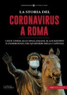 La storia del Coronavirus a Roma e nel Lazio edito da Typimedia Editore