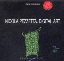 Nicola Pezzetta. Digital art.  Avatar and Ariadne's thread. Ediz. illustrata di Vania Gransinigh edito da Campanotto