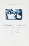 La somma teologica di San Tommaso d'Aquino in un soffio di Giuseppe Barzaghi edito da ESD-Edizioni Studio Domenicano