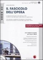 Il fascicolo dell'opera. Redazione ai sensi del D. Lgs. 81/08. Con CD-ROM di Andrea M. Moro edito da Flaccovio Dario