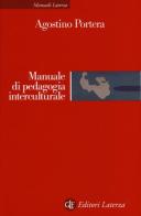 Manuale di pedagogia interculturale di Agostino Portera edito da Laterza