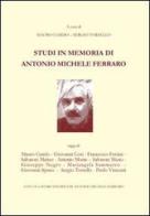 Studi in memoria di Antonio Michele Ferraro di Mauro Ciardo, Sergio Torsello edito da Maisto