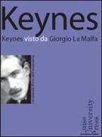 Keynes visto da Giorgio La Malfa di Giorgio La Malfa edito da Luiss University Press