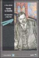Fiorello La Guardia. Un imperatore a New York di Paul H. Jeffers edito da Gaffi Editore in Roma
