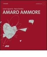 Amaro ammore. Con CD Audio di Canio Loguercio, Rocco De Rosa edito da Edizioni D'If
