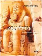 Abu Simbel. Meraviglia d'Egitto di Valeria Ornano edito da GDS