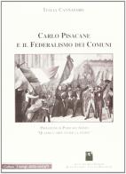Carlo Pisacane e il federalismo dei comuni di Italia Maria Cannataro edito da Città del Sole Edizioni