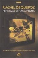 Memoriale di Maria Moura di Rachel de Queiroz edito da Cavallo di Ferro