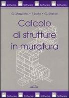 Calcolo di strutture in muratura di Giuseppe Mazzotta, Tommaso Noto, Giuseppe Stalteri edito da Grafill
