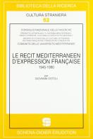 Le récit méditerranéen d'expression française (1945-1990) edito da Schena Editore