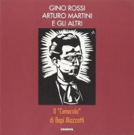 Gino Rossi, Arturo Martini e gli altri. Il «Cenacolo» di Bepi Mazzotti edito da Canova