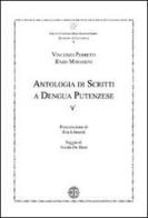 Antologia di scritti a dengua putenzese di Vincenzo Perretti, Enzo Matassini edito da Erreciedizioni