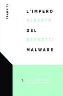 L' impero del malware. Le armi del cybercrime di Alberto Berretti edito da Antonio Tombolini Editore