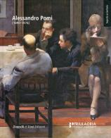 Alessandro Pomi (1890-1976) di Stefano Franzo, Sergio Marinelli edito da Zoppelli e Lizzi