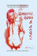 Groupie, Boss & Angel di Angela Altinger edito da Europa Edizioni
