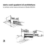 Dario Costi. Quaderni di architettura. Ediz. illustrata edito da CLEAN
