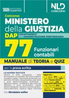 Manuale concorso Ministero della Giustizia 77 Funzionari contabili DAP. Con espansione online edito da Nld Concorsi