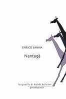 Nantagà di Enrico Sanna edito da Robin Edizioni