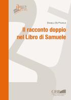Il racconto doppio nel libro di Samuele di Daniela De Panfilis edito da Pontificio Istituto Biblico