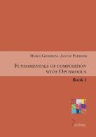 Fundamentals of composition with Opusmodus vol.1 di Marco Giommoni, Janusz Podrazik edito da Diastema