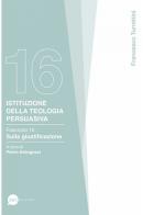 Istituzione della teologia persuasiva vol. 16 di Francesco Turrettini edito da BE Edizioni
