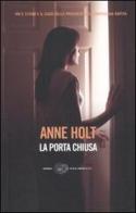 La porta chiusa di Anne Holt edito da Einaudi
