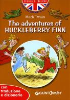 The adventures of Huckleberry Finn. Con traduzione e dizionario. Ediz. illustrata di Mark Twain edito da Giunti Junior