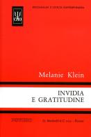 Invidia e gratitudine di Melanie Klein edito da Psycho