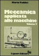 Meccanica applicata alle macchine vol.2 di Mario Taddei edito da Liguori