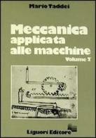 Meccanica applicata alle macchine vol. 2 di Mario Taddei edito da Liguori