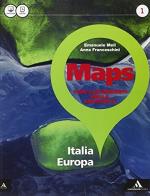 Maps. Per la Scuola media. Con e-book. Con espansione online vol.1 di Emanuele Meli, Anna Franceschini edito da Mondadori Scuola