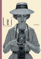 Lei. Vivian Maier. Ediz. a colori di Cinzia Ghigliano edito da Orecchio Acerbo