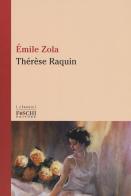 Thérèse Raquin di Émile Zola edito da Foschi (Santarcangelo)