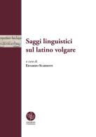 Saggi linguistici sul latino volgare edito da Universitas Studiorum